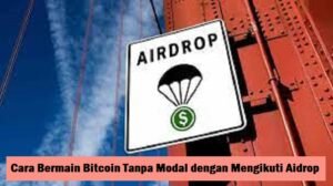 Cara Bermain Bitcoin Tanpa Modal