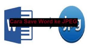 Cara Save Word ke JPEG